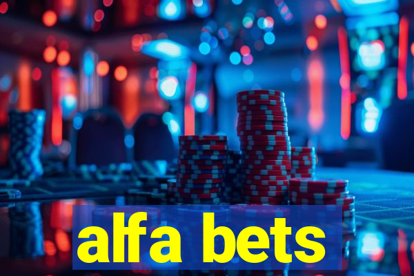 alfa bets